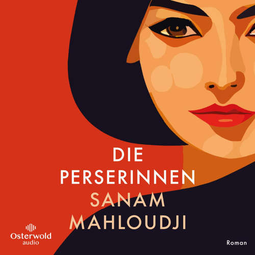 Hoerbuch Die Perserinnen - Sanam Mahloudji - Marit Beyer