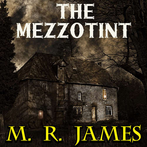 Audiobook The Mezzotint - M. R. James - Peter Coates