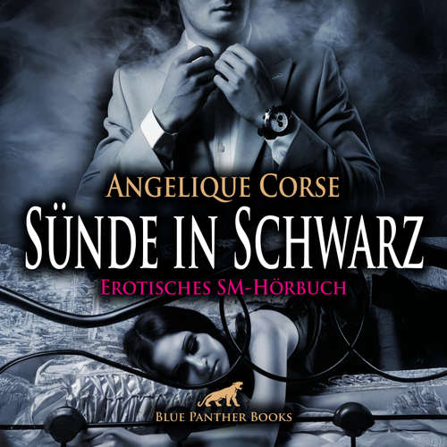 Hoerbuch Sünde in Schwarz / Erotik SM-Audio Story / Erotisches SM-Hörbuch - Angelique Corse - Katharina Schaafmeister
