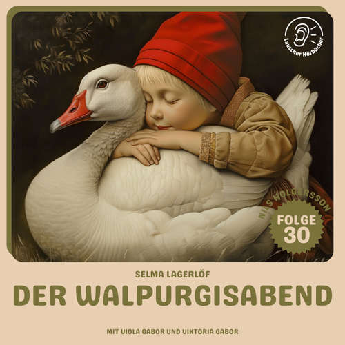 Hoerbuch Der Walpurgisabend (Nils Holgersson, Folge 30) - Selma Lagerlöf - Viola Gabor