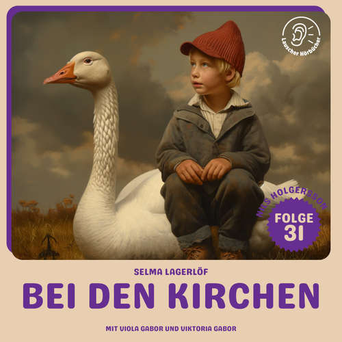 Hoerbuch Bei den Kirchen (Nils Holgersson, Folge 31) - Selma Lagerlöf - Viola Gabor