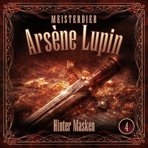 Hoerbuch Meisterdieb Arsène Lupin - Folge 4: Hinter Masken - Silke Walter - Leonhard Mahlich