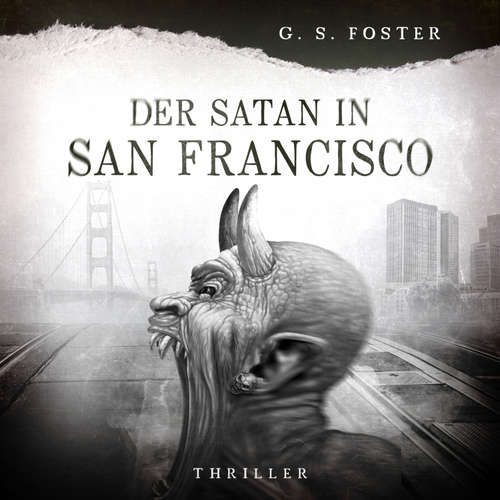 Hoerbuch Penny Archer, Band 5: Der Satan von San Francisco - G.S. Foster - Julia Rost