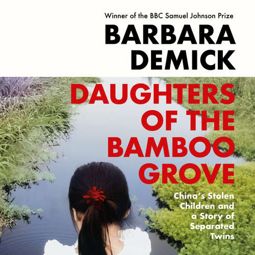 Audiobook Daughters of the Bamboo Grove - Barbara Demick - Joy Osmanski