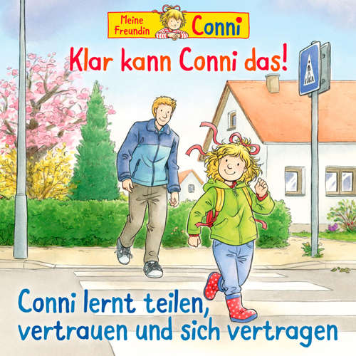 Hoerbuch Klar kann Conni das! / Conni lernt teilen, vertrauen und sich vertragen - Liane Schneider - Arne Gedigk
