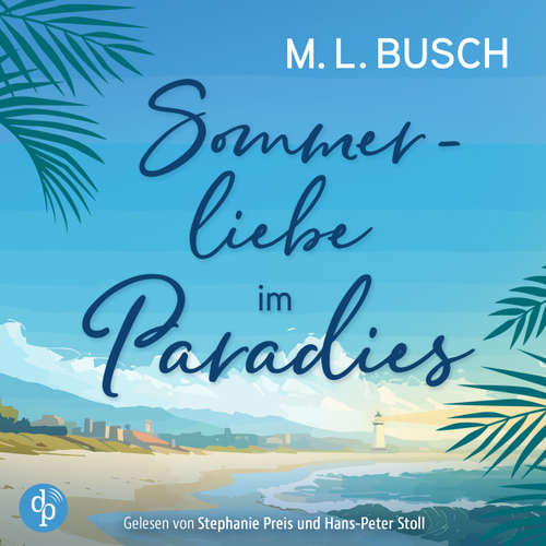 Hoerbuch Sommerliebe im Paradies - M.L. Busch - Stephanie Preis