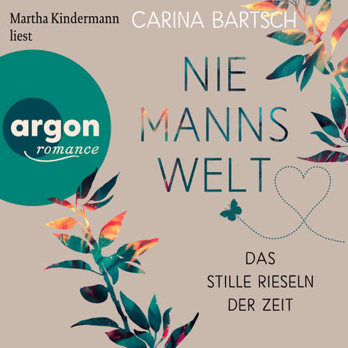 Hoerbuch Das stille Rieseln der Zeit - Carina Bartsch - Martha Kindermann