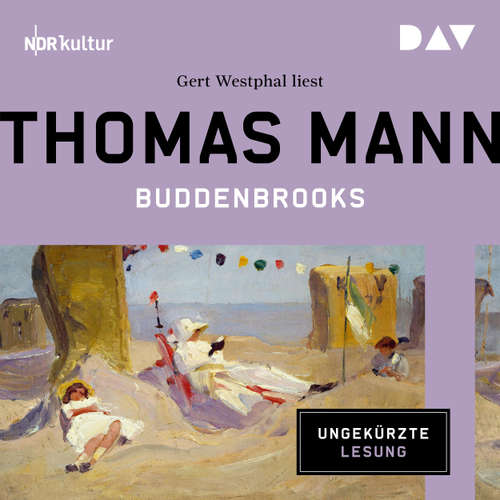 Hoerbuch Buddenbrooks. Verfall einer Familie - Thomas Mann - Gert Westphal