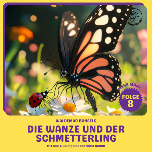 Hoerbuch Die Wanze und der Schmetterling (Biene Maja, Folge 8) - Waldemar Bonsels - Viola Gabor