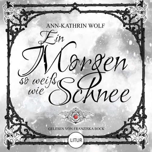 Hoerbuch Ein Morgen so weiß wie Schnee - Ann-Kathrin Wolf - Franziska Bock