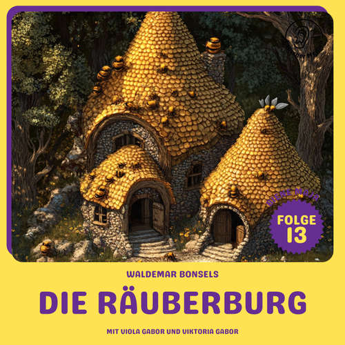 Hoerbuch Die Räuberburg (Biene Maja, Folge 13) - Waldemar Bonsels - Viola Gabor