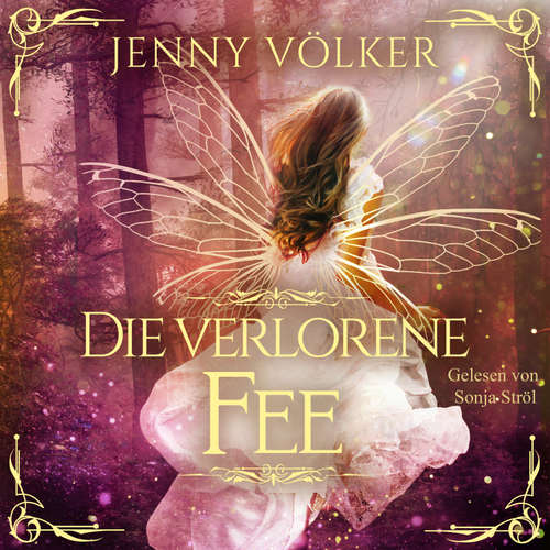 Hoerbuch Die verlorene Fee - Jenny Völker - Sonja Ströl