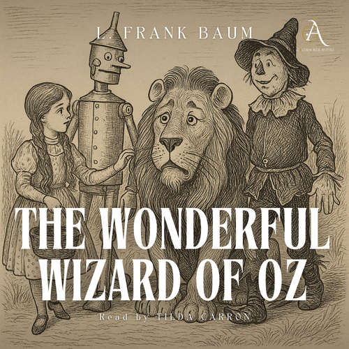Audiobook The Wonderful Wizard of Oz - Audiobook - L. Frank Baum - Tilda Carron