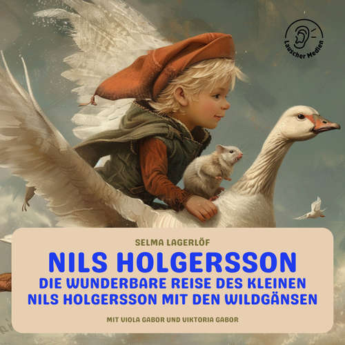 Hoerbuch Nils Holgersson - Selma Lagerlöf - Viola Gabor