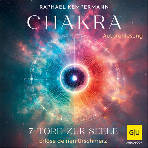 Hoerbuch Chakra - 7 Tore zur Seele - Raphael Kempermann - Raphael Kempermann