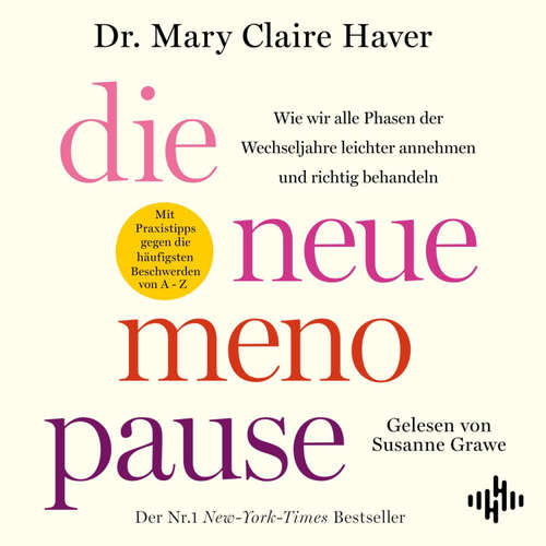 Hoerbuch Die neue Menopause - Mary Claire Haver - Susanne Grawe