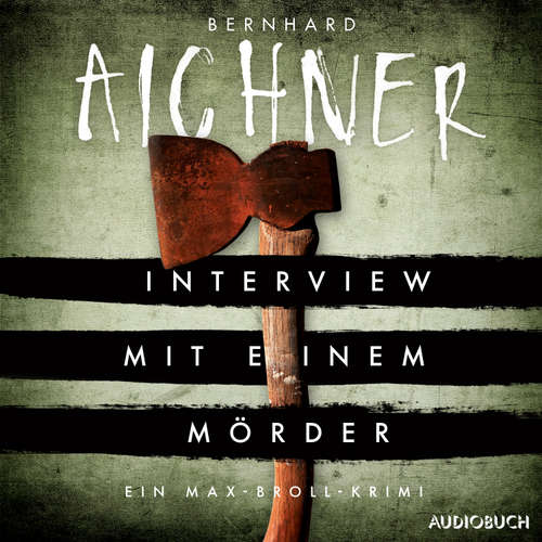 Hoerbuch Interview mit einem Mörder - Bernhard Aichner - Frank Stöckle