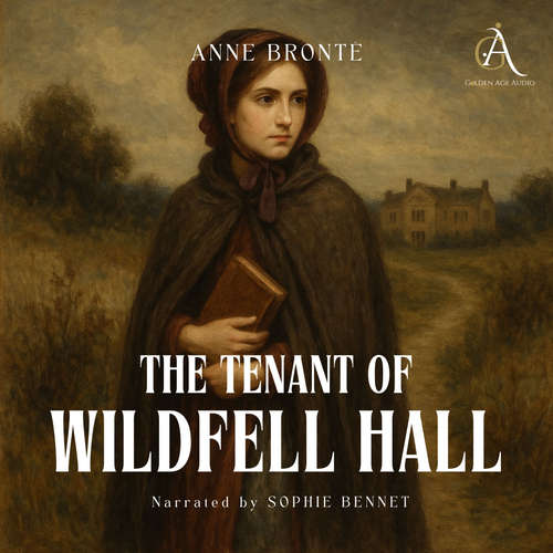 Audiobook The Tenant of Wildfell Hall - Audiobook - Anne Brontë - Sophie Bennet