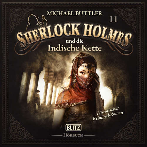 Hoerbuch Neues von Sherlock Holmes - Die Hörbücher - Folge 11: Sherlock Holmes und die indische Kette - Arthur Conan Doyle - Hutchinson Hatch