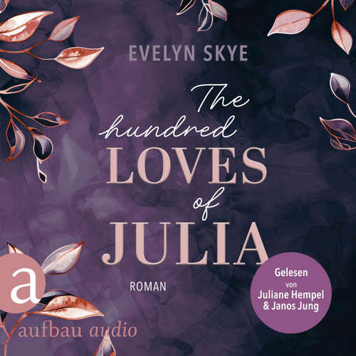 Hoerbuch The hundred Loves of Julia - Evelyn Skye - Juliane Hempel
