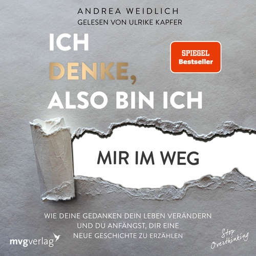 Hoerbuch Ich denke, also bin ich... mir im Weg - Andrea Weidlich - Ulrike Kapfer