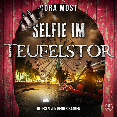 Hoerbuch Selfie im Teufelstor - Cora Most - Renier Baaken