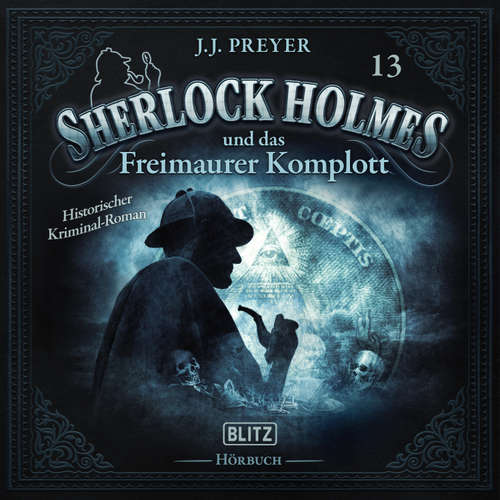 Hoerbuch Neues von Sherlock Holmes - Die Hörbücher - Folge 13: Sherlock Holmes und das Freimaurer Komplott - Arthur Conan Doyle - Hutchinson Hatch