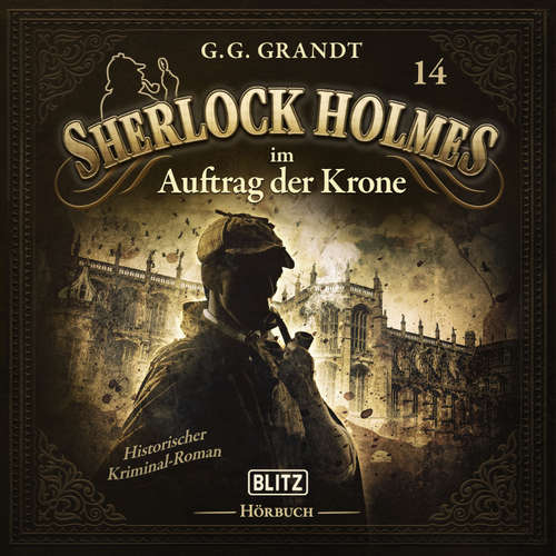 Hoerbuch Neues von Sherlock Holmes - Die Hörbücher - Folge 14: Sherlock Holmes im Auftrag der Krone - Arthur Conan Doyle - Hutchinson Hatch