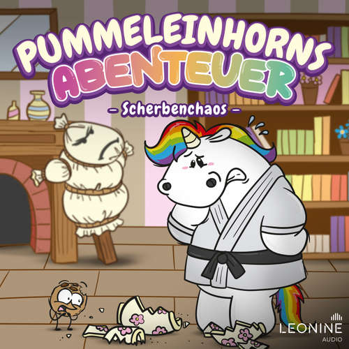 Hoerbuch Pummeleinhorns Abenteuer - Scherbenchaos - Tommy Krappweis - Götz Otto