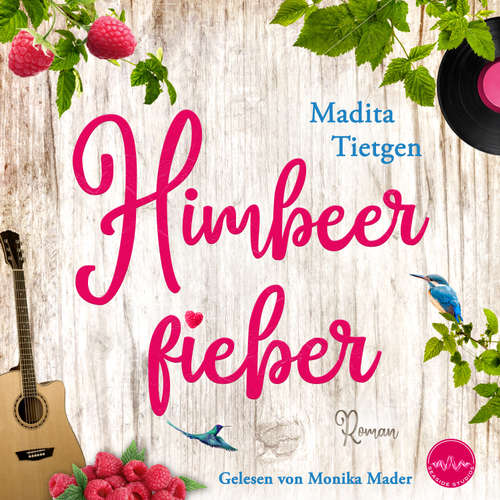 Hoerbuch Himbeerfieber - Madita Tietgen - Monika Mader