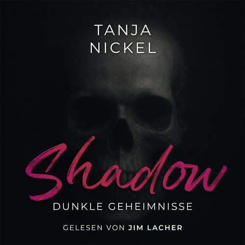 Hoerbuch Shadow - Tanja Nickel - Jim Lacher