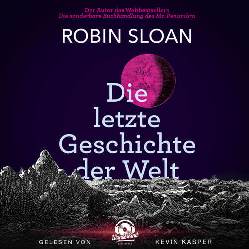 Hoerbuch Die letzte Geschichte der Welt - Robin Sloan - Kevin Kasper