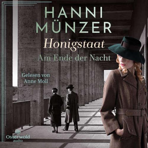 Hoerbuch Honigstaat (Am Ende der Nacht 2) - Hanni Münzer - Anne Moll