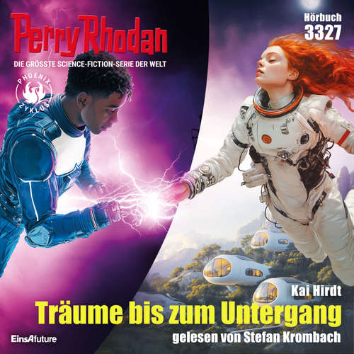 Hoerbuch Perry Rhodan 3327: Träume bis zum Untergang - Kai Hirdt - Stefan Krombach