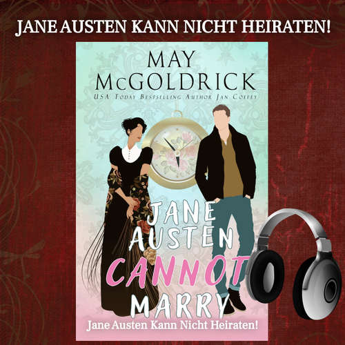Hoerbuch Jane Austen Kann Nicht Heiraten! - May McGoldrick - Gemma Virtual-Voice