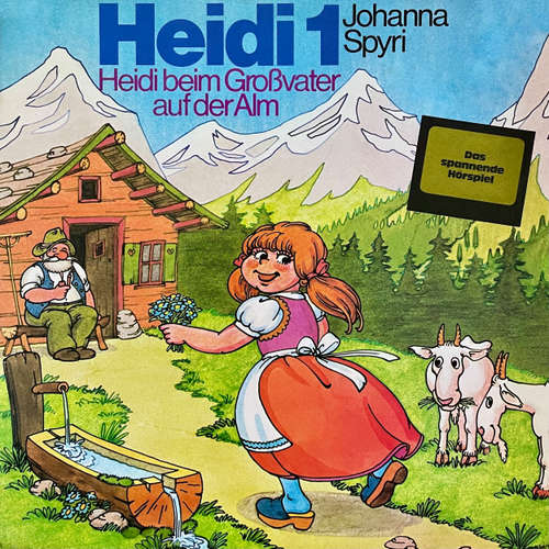 Hoerbuch Johanna Spyri, Heidi beim Großvater auf der Alm - Johanna Spyri - Harald Leipnitz
