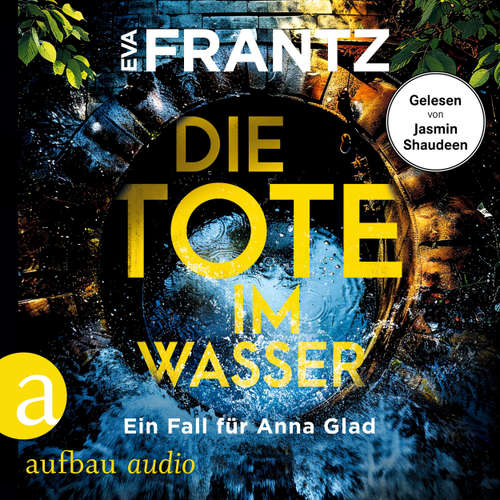Hoerbuch Die Tote im Wasser - Eva Frantz - Jasmin Shaudeen