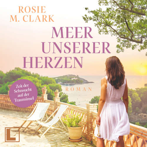 Hoerbuch Das Meer unserer Herzen - Große Gefühle auf der Sonneninsel, Band 4 - Rosie M. Clark - Christine Kutschera