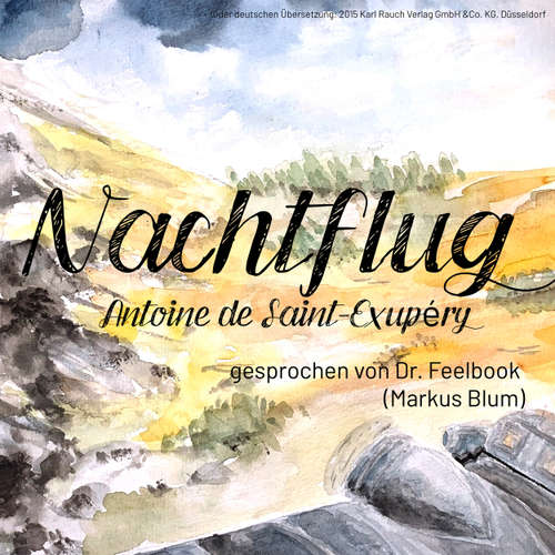 Hoerbuch Nachtflug - Antoine de Saint-Exupéry - Markus Blum