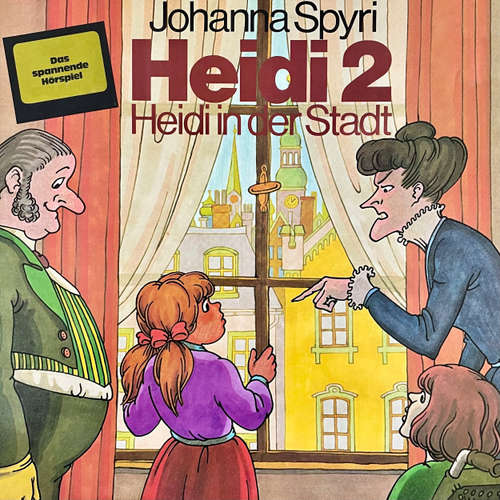 Hoerbuch Johanna Spyri, Heidi in der Stadt - Johanna Spyri - Harald Leipnitz