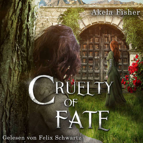 Hoerbuch Cruelty of Fate - Cruelty Saga, Band 1 - Akela Fisher - Felix Schwartz