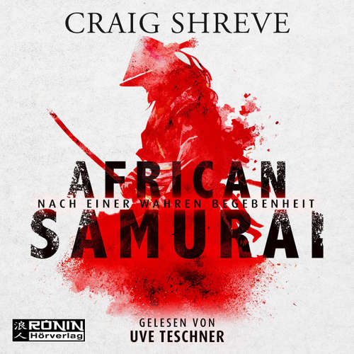 Hoerbuch African Samurai - Craig Shreve - Uve Teschner