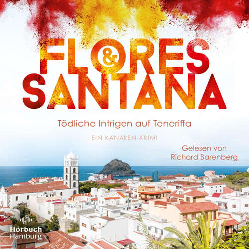 Hoerbuch Tödliche Intrigen auf Teneriffa (Calderon und Rodriguez ermitteln 2) - Flores & Santana - Richard Barenberg