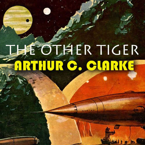 Audiobook The Other Tiger - Arthur C. Clarke - Peter Coates