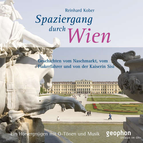 Hoerbuch Spaziergang durch Wien - Reinhard Kober - Franziska Ball