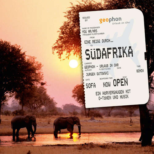 Hoerbuch Eine Reise durch Südafrika - Jürgen Gutowski - Martin G. Kunze