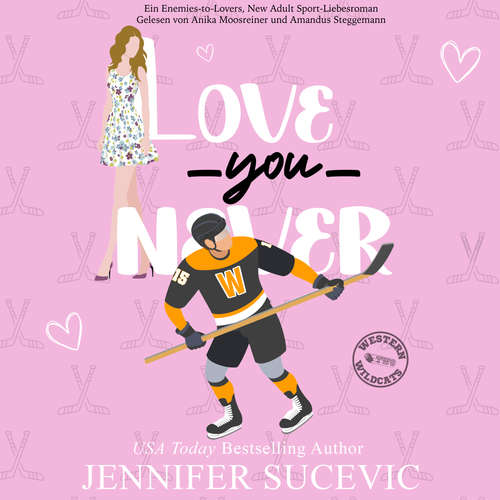 Hoerbuch Love You Never - Jennifer Sucevic - Amandus Steggemann