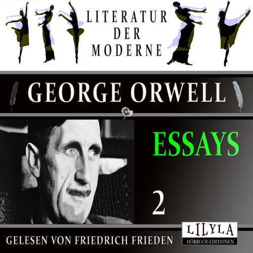 Hoerbuch Essays 2 - George Orwell - Friedrich Frieden