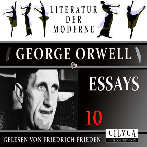 Hoerbuch Essays 10 - George Orwell - Friedrich Frieden