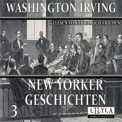 Hoerbuch New Yorker Geschichten 3 - Washington Irving - Friedrich Frieden